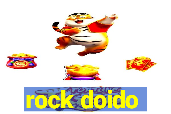 rock doido